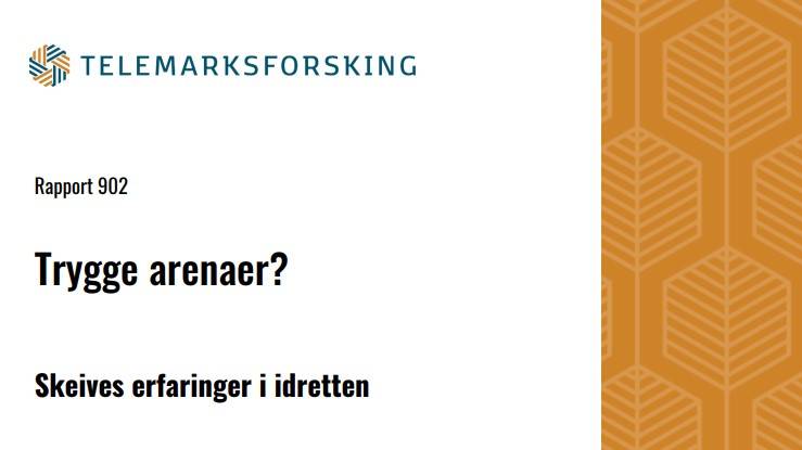 Bildeutsnitt av rapporforside med teksten; Rapport 902, Trygge arenaer?, Skeives erfaringer i idretten